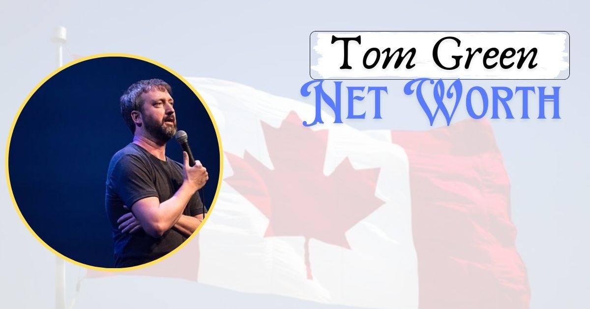 Tom Green Net Worth